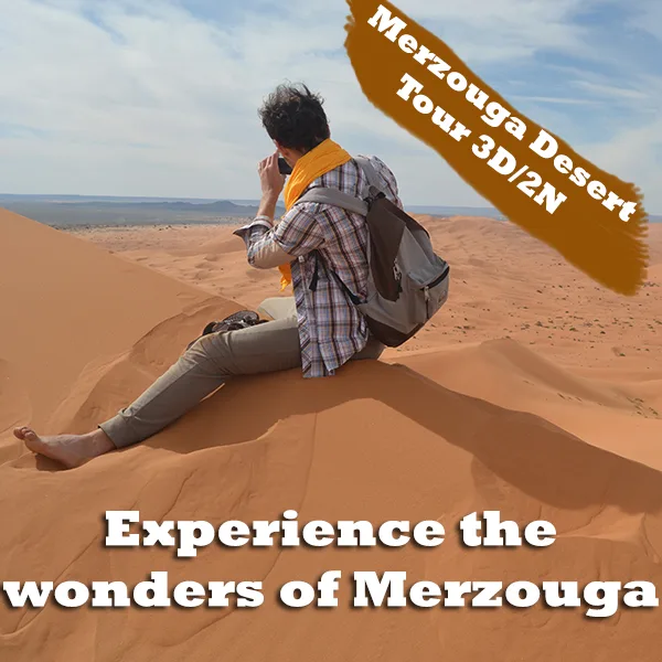 Ouarzazate Tour to Merzouga Desert